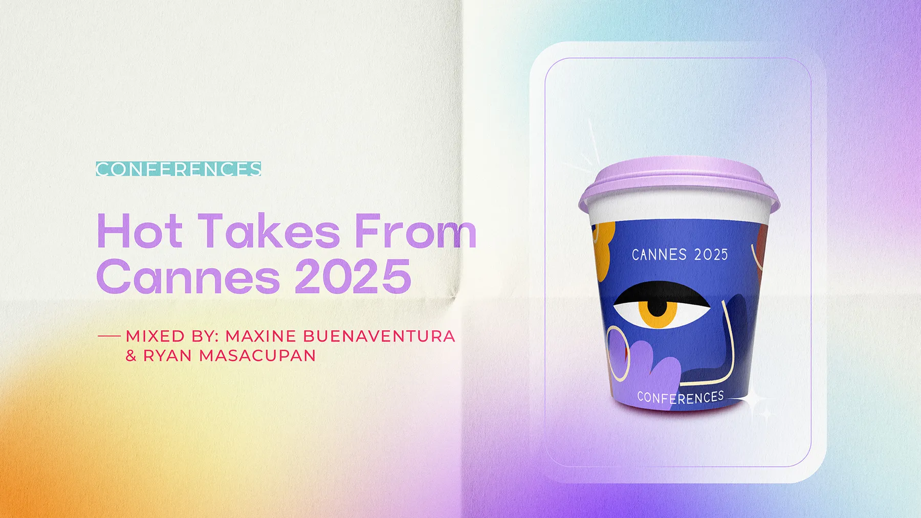 Hot Takes From Cannes 2025